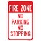 Signmission Fire Zone No Parking No Stopping, Heavy-Gauge Aluminum, 12" x 18", A-1218-25193 A-1218-25193 - alternate 1